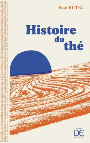 Histoire du thé, Paul Butel